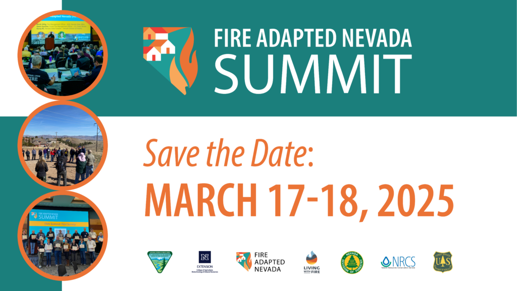 On the left are photos of people gathering in a conference hall with text that reads, "Fire Adapted Nevada SUmmit, "Save the Date: March 17-18, 2025)